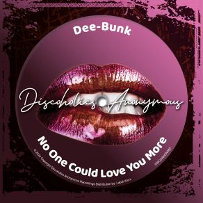 Download track No One Could Love You More (Dub Mix) Dee-Bunk