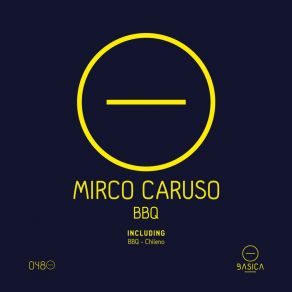 Download track BBQ Mirco Caruso