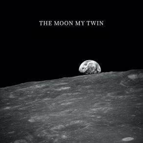 Download track Living The Mystery The Moon My Twin