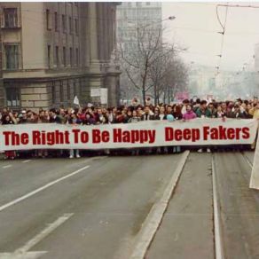 Download track The Right To Be Happy Deep Fakers