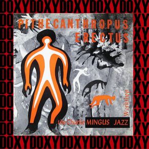 Download track Pithecanthropus Erectus Charles Mingus