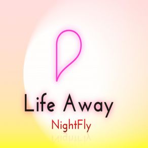 Download track Life Away The Nightfly