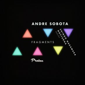 Download track Fragments (Nocturna Rmx) André Sobota