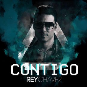 Download track Contigo Rey Chavez