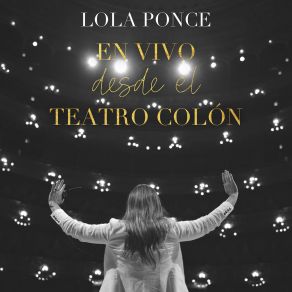 Download track No Llores Por Mí Argentina (En Vivo) Lola Ponce