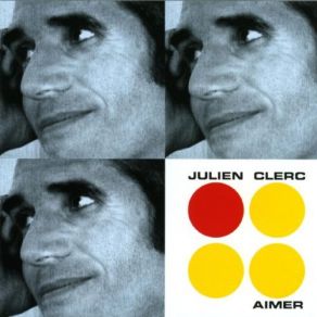 Download track Je Sais Que C'est Elle Julien Clerc