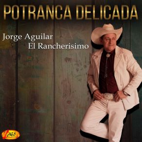 Download track Venga Amigo Jorge Aguilar El Rancherisimo