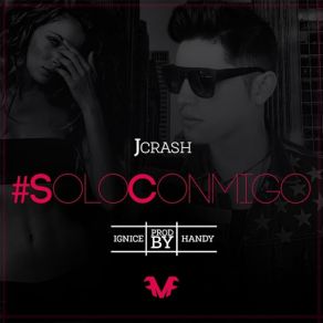 Download track Solo Conmigo J Crash