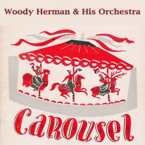 Download track Calliope Blues Woody Herman And His Orchestra