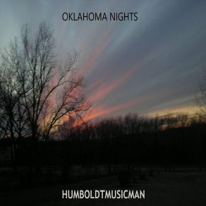 Download track Oklahoma Nights Humboldtmusicman