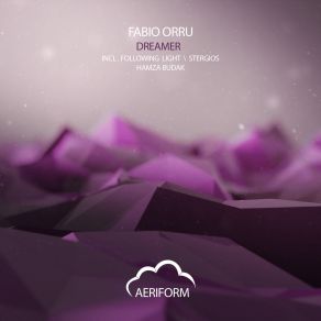 Download track Dreamer (Following Light Remix) Fabio Orru