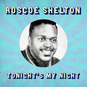 Download track There's A Heartbreak Somewhere Roscoe Shelton