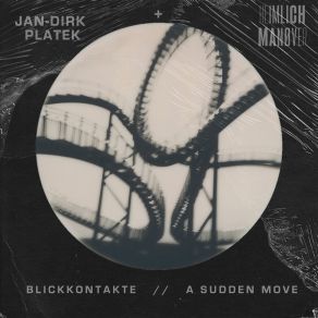 Download track A Sudden Move Jan-Dirk Platek