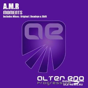 Download track Moments (Deadeye And Shift Radio Edit) AmrA. M. R.