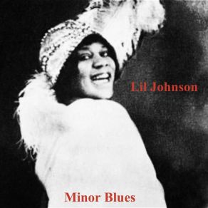 Download track Evil Man Blues Lil Johnson