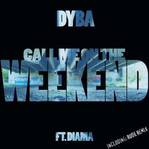 Download track Call Me On The Weekend (Rude Remix) DiamáDyba