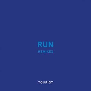 Download track Run (The Range Remix) Tourist