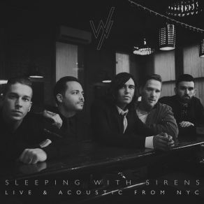 Download track Gossip (Live & Acoustic From NYC) Sleeping With Sirens