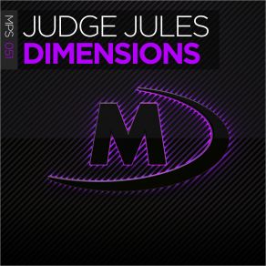 Download track Dimensions (Extended Mix) Judge Jules