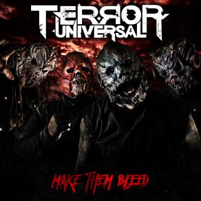 Download track Into Darkness Upon A Burning Body, Ill Niño, Terror Universal