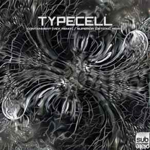 Download track Superior (Detoxic Remix) TypeCell