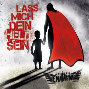 Download track Lass Mich Dein Held Sein (Special Version) Enorm