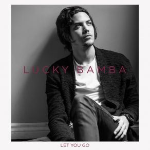 Download track Let You Go Lucky Bamba