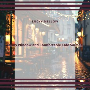 Download track Cozy Afternoon Rain Waltz Lucky Mellow