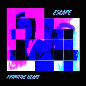 Download track Escape (ANOE Remix) Primitive Heart