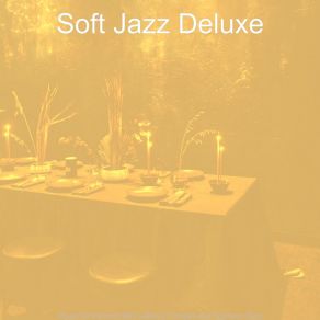 Download track Quiet Moods For Lattes Soft Jazz Deluxe