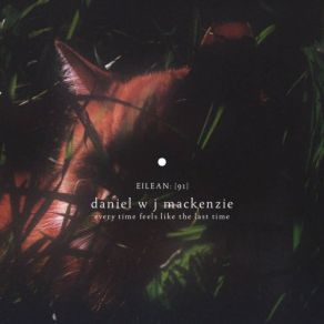 Download track Chorus For A Meteor Daniel W J Mackenzie