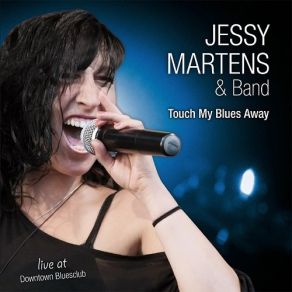 Download track You're Not The One I Need Jessy Martens Band