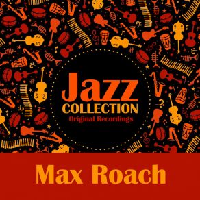 Download track Praise For A Martyr Max Roach