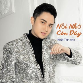 Download track Nỗi Nhớ Còn Đây (Instrumental) Nhat Tinh AnhThe Instrumental