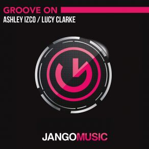 Download track Groove On Ashley Izco