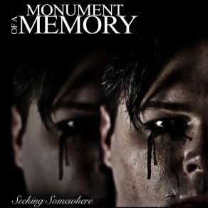 Download track Seeking Somewhere Monument Of A Memory