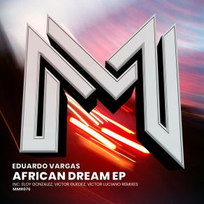 Download track African Dream (Victor Guedez Remix) Eduardo VargasVictor Guedez