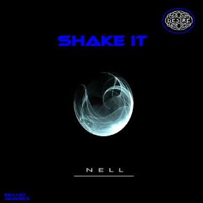 Download track Shake It (Original Remix Version) Nell Silva