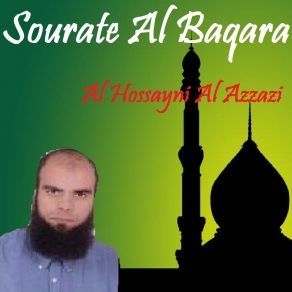 Download track Sourate Al Baqara, Pt. 3 (Quran) Al Hossayni Al Azzazi