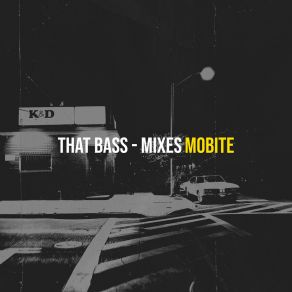 Download track That Bass Mobite