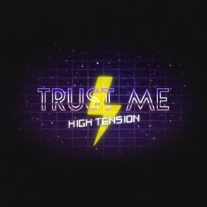 Download track Trust Me (Instrumental) High TensionΟΡΓΑΝΙΚΟ