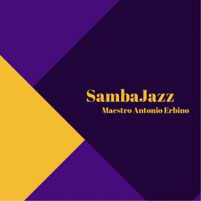 Download track Samba Jazz Two Maestro Antonio Erbino