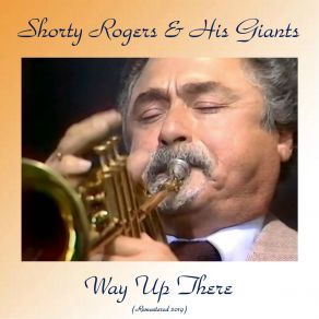 Download track Blues Way Up There (Remastered 2019) Shorty Rogers