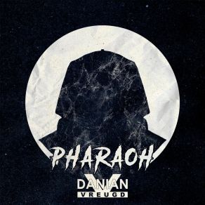 Download track Pharaoh (Extended Mix) Danian Vreugd