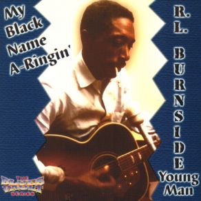 Download track Sat Down On My Bed And Cried R. L. Burnside