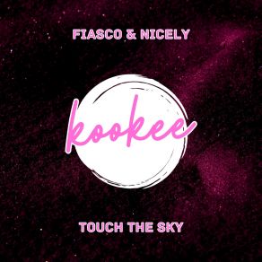 Download track Touch The Sky (Radio Edit) Nicely