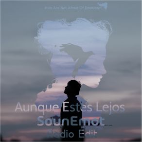 Download track Aunque Estes Lejos (Radio Edit) SounEmot