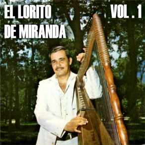 Download track Déjala Que Llore El Lorito De Miranda