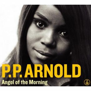 Download track Angel Of The Morning 07 P. P. Arnold