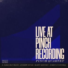 Download track Chi Chi (Live) The Pinch Quartet